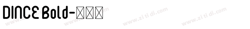 DINCE Bold字体转换
